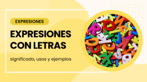expresiones con letras