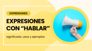 expresiones con hablar