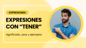 expresiones con tener