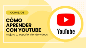 aprender español con videos de youtube