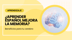 aprender español mejora la memoria