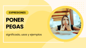 poner pegas