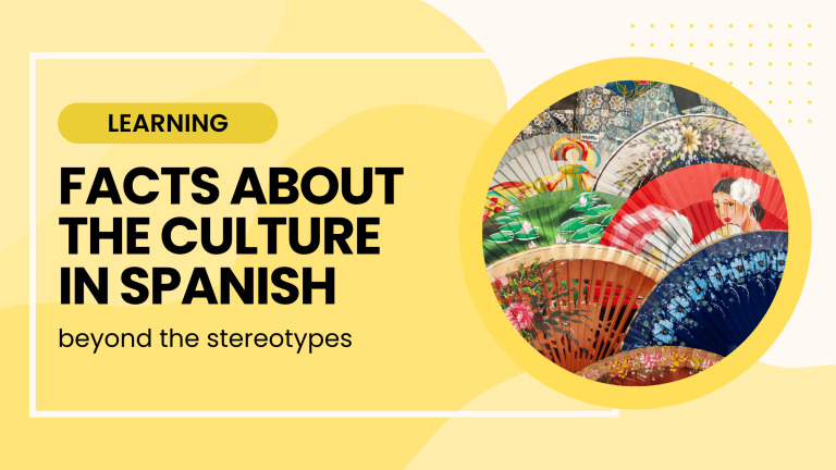 facts about the spanish culture
