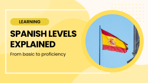 spanish levels